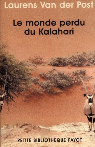 Le  monde perdu du Kalahari