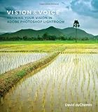 Vision & Voice: Refining Your Vision in Adobe Photoshop Lightroom (Voices That Matter) cover
