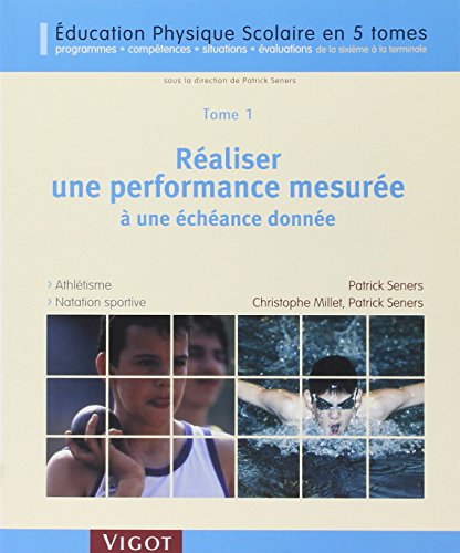 Réaliser une performance mesurée à une échéance donnée