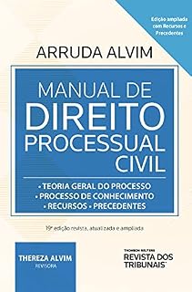 Livro Manual de direito processual civil: Teoria geral do processo : processo de conhecimento: recursos : precedentes