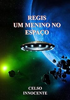 Livro Regis, Um Menino No EspaÇo