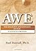 Awe: The Delights and Dangers of Our Eleventh Emotion