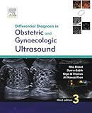 Differential Diagnosis in Obstetrics and Gynecologic Ultrasound