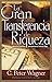 La Gran Transferencia de Riqueza: Liberación Financiera Para Avanzar El Reino de Dios by C Peter Wagner, Cindy Jacobs