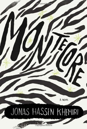 Montecore: The Silence of the Tiger by Jonas Hassen Khemiri (15-Mar-2011) Hardcover