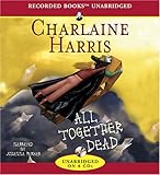 All Together Dead (Sookie Stackhouse/True Blood, Book 7)
