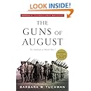 The Guns of August: The Outbreak of World War I; Barbara W. Tuchman's Great War Series (Modern Library 100 Best Nonfiction Books)