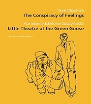 The Conspiracy of Feelings and The Little Theatre of the Green Goose: AND The Little Theatre of the Green Goose by Konst (Routledge Harwood Polish and East European Theatre Archive)