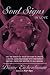 Soul Signs In Love: Use The Power Of Your Sign To Create A Healthy Loving Relationship With Your Per by Diane Eichenbaum