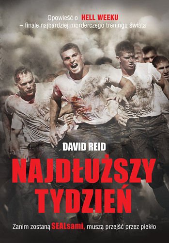 Najdluzszy Tydzien. Opowiesc O HELL WEEKU Finale Najbardziej Morderczego Treningu Swiat (Polska wersja jezykowa)