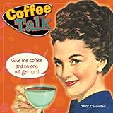 Coffee Talk 2009 Wall Calendar (Calendar) by 