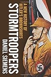 Stormtroopers: A New History of Hitler's Brownshirts