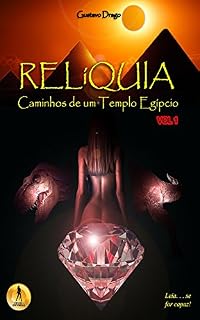Livro Relíquia: Caminhos de um Templo Egípcio VOL 01