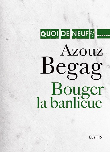 Bouger la banlieue