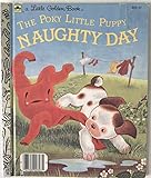 The Poky Little Puppy's Naughty Day (Little Golden Readers)