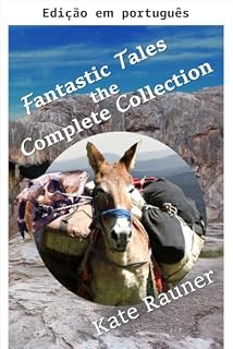 Livro Contos fantásticos: a coleção completa (Contos fantásticos de ficção científica e fantasia)