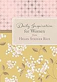 Daily Inspiration for Women from Helen Steiner Rice by Helen Steiner Rice