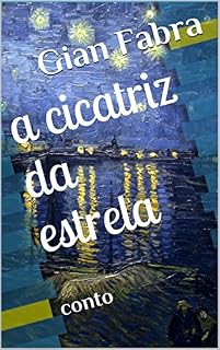 Livro A Cicatriz da Estrela: conto