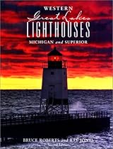 Western Great Lakes Lighthouses, 2nd: Michigan and Superior (Lighthouse Series) Western Great Lakes Lighthouses, 2nd: Michigan and Superior (Lighthouse Series)