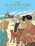 Le Club des Cinq, Tome 3 : Le Club des Cinq contre-attaque by 