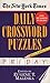 The New York Times Daily Crossword Puzzles: Friday, Volume 1: Skill Level 5 by New York Times, Eugene Maleska