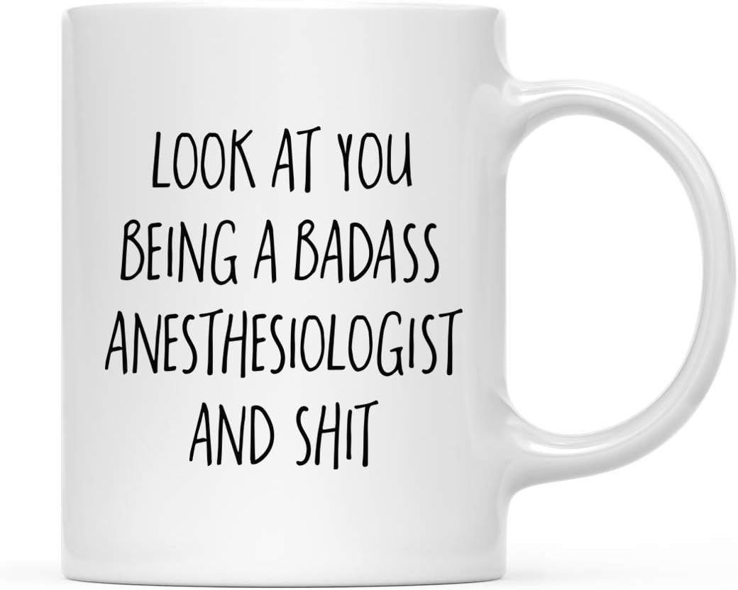 Andaz Press 11oz. Funny Coffee Mug Gift, Look at You Being a Badass Anesthesiologist and Shit, 1-Pack, Includes Gift Box, Christmas Drinking Wine Alcohol Cup Ideas for Coworker Boss Him Her Adults