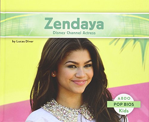 Zendaya: Disney Channel Actress (Pop Bios)