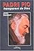 Padre Pio, transparent de Dieu. : Portrait spirituel de Padre Pio au travers de ses Lettres by 