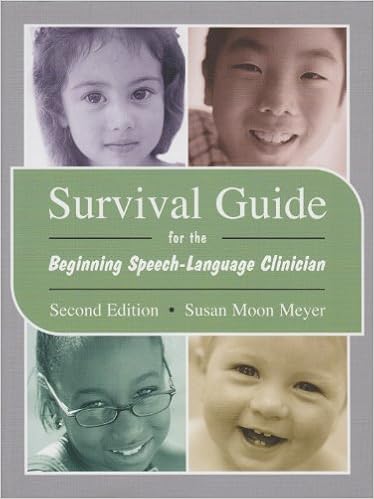 Survival Guide For The Beginning Speech Language Clinician 9780890799819 Meyer Susan Moon Books Survival Guide For The Beginning Speech Language Clinician 9780890799819 Meyer Susan Moon Books