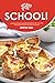 Fuel for School!: 40 National School Breakfast Recipes to Get your Child Off to a Flying Start every by