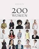200 Women: Who Will Change The Way You See The World (Personal Growth Books for Women, Coffee Table by 