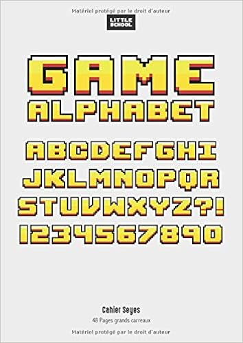 Cahier Seyes 48 Pages Grands Carreaux Little School Cahier D Ecole Pour Ecriture Exercices Scolaires Devoirs Broche 48 Pages Format Couverture Game Alphabet French Edition School Little Amazon Com Books