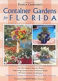 Container Gardens for Florida (Florida Gardening) by Pamela Crawford