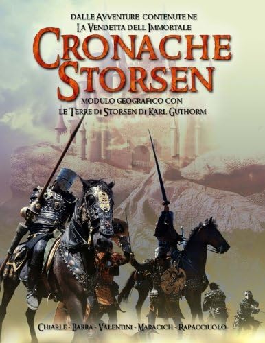Cronache Storsen: Modulo di avventure per Giochi di Ruolo fantasy (La Vendetta dell'Immortale) (Italian Edition)