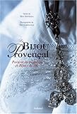 Le bijou provenÃ§al (French Edition) by 
