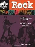 All Music Guide to Rock: The Definitive Guide to