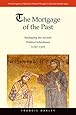 The Mortgage of the Past: Reshaping the Ancient Political Inheritance (1050-1300) (The Emergence of Western Political Thought in the Latin Middle Ages)