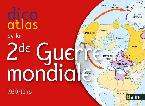 Dico atlas de la 2de Guerre mondiale