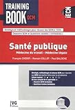 Santé publique : Médecine du travail, médecine légale by 