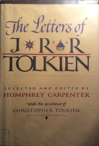 By J. R. R. Tolkien - The Letters of J. R. R. Tolkien (1st) (9/15/81)