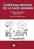 Guide (très) pratique de la sage-maman by