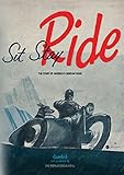 Sit Stay Ride: The Story Of America's Sidecar Dogs