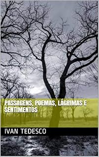 Livro PASSAGENS, POEMAS, LÁGRIMAS E SENTIMENTOS