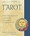 The Big Book of Tarot: How to Interpret the Cards and Work with Tarot Spreads for Personal Growth (W by Joan Bunning