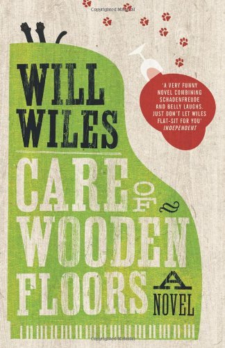 Care of Wooden Floors by Will Wiles (30-Aug-2012) Paperback