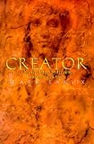 Creator : The Revelation of Healing Yourself and Others by Mark Earlix