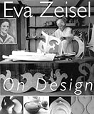 Eva Zeisel on Design