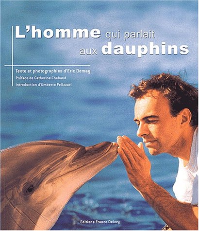 L' homme qui parlait aux dauphins