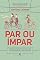 Livro Par ou ímpar: Perguntas e respostas para quem quer (ou não) encontrar o amor da sua vida