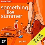 Something Like Summer: Something Like..., Book 1 by